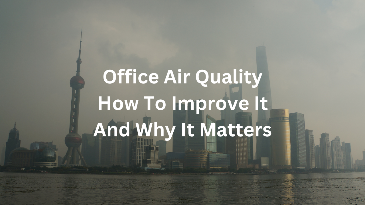 how-to-improve-office-air-quality